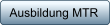 Ausbildung MTR