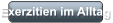 Exerzitien im Alltag